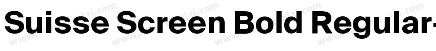 Suisse Screen Bold Regular字体转换